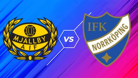 ifk norrkoping mjallby aif
